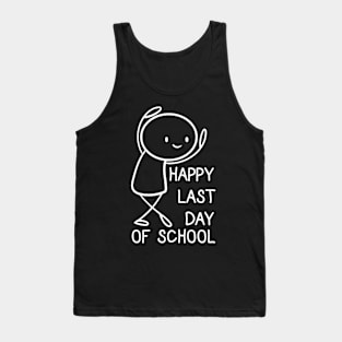 Happy Last Day Of School Shirt Cool Last Day Tank Top